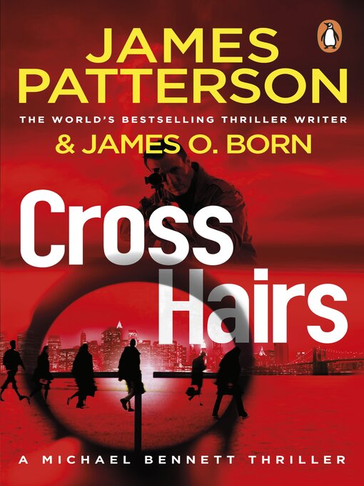 Title details for Crosshairs by James Patterson - Wait list